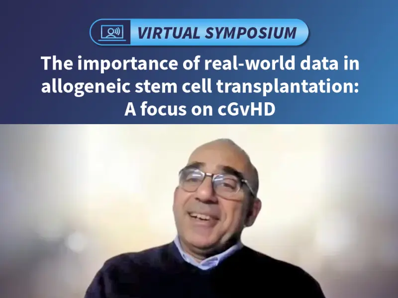 Symposium | The importance of real-world data in allogeneic stem cell transplantation: A focus on cGvHD